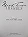 Mark Twain Himself: Printer, Pilot, Soldier, Miner, Reporter, Lecturer, Editor, Humorist, Author, Businessman, Publisher: In Words and Pictures Milton Meltzer