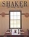 Shaker: Life, Work, and Art June Sprigg; David Larkin and Michael Freeman