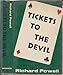 Tickets to the Devil Powell, Richard