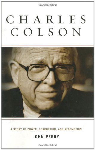 Charles Colson: A Story of Power, Corruption, and Redemption used book depot