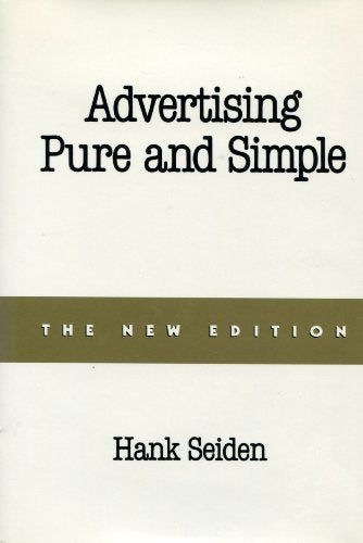 Advertising Pure and Simple Seiden, Hank