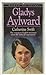 Gladys Aylward Women of Faith Swift, Catherine