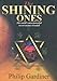 The Shining Ones: The Worlds Most Powerful Secret Society Revealed Gardiner, Philip