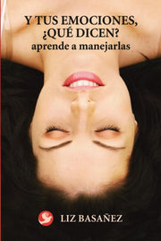 Y tus emociones, ¿qué dicen?: Aprende a manejarlas (Spanish Edition) used book depot