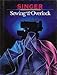 Sewing With an Overlock Singer Sewing Reference Library [Hardcover] Cy Decosse