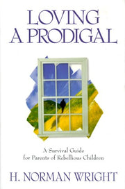 Loving a Prodigal: A Survival Guide for Parents of Rebellious Children used book depot