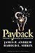Payback: Reaping the Rewards of Innovation [Hardcover] Andrew, James P; Sirkin, Harold L and Butman, John
