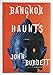 Bangkok Haunts