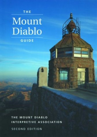 The Mount Diablo Guide [Paperback] Mount Diablo Interpretive Association