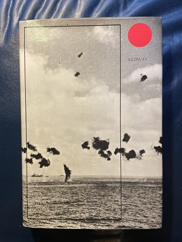 Midway: The Battle that Doomed Japan, The Japanese Navys Story Mitsuo Fuchida; Masatake Okumiya and Raymond A Spruance