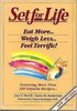 Set for Life: Eat MoreWeigh Less Feel Terrific [Paperback] Jane P Merrill
