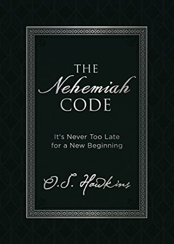 The Nehemiah Code: Its Never Too Late for a New Beginning The Code Series [Imitation Leather] Hawkins, O S