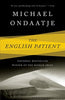The English Patient: Man Booker Prize Winner [Paperback] Ondaatje, Michael