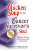 Chicken Soup for the Cancer Survivors Soul was Chicken Soup fo: Healing Stories of Courage and Inspiration Chicken Soup for the Soul [Paperback] Canfield, Jack; Hansen, Mark Victor and Aubery, Patty
