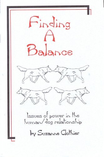 Finding A Balance: Issues of Power in the Dog/Human Relationship used book depot