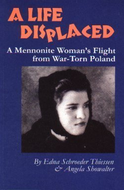 Life Displaced: A Mennonite Woman's Flight from War-Torn Poland (Mennonite Reflections, V. 3) used book depot