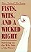 Fists, Wits, And A Wicked Right: Surviving On The Wild Side Of The Street MacYoung, Marc Animal