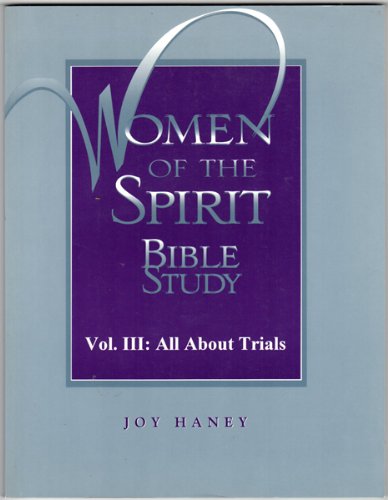 Women of the Spirit Bible Study vol.III: All About Trials used book depot