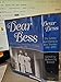 Dear Bess: The Letters from Harry to Bess Truman Hardcover July, 1983 [Hardcover]