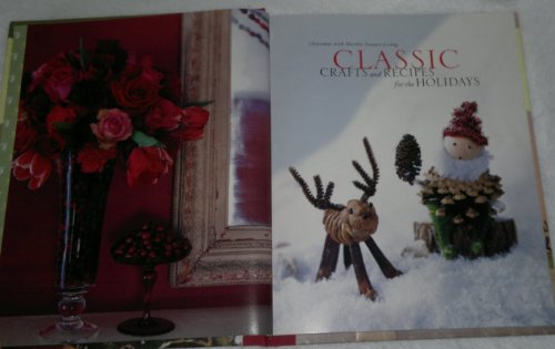 Christmas with Martha Stewart Living Classic Crafts and Recipes for the Holidays