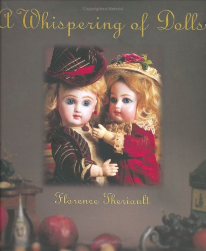 A Whispering of Dolls [Hardcover] Theriault, Florence