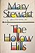 Mary Stewart THE HOLLOW HILLS 1973 William Morrow  Co, NY First Edition HCDJ [Hardcover] Mary Stewart