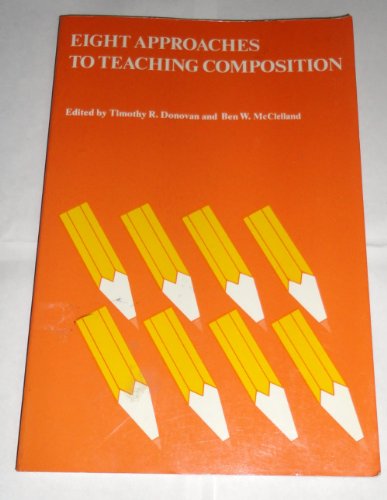 Eight Approaches to Teaching Composition Donovan