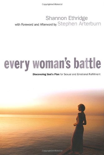 Every Woman's Battle: Discovering God's Plan for Sexual and Emotional Fulfillment used book depot
