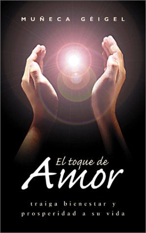 El Toque de Amor (Spanish Edition) used book depot