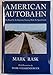 American Autobahn: The Road to an Interstate Freeway With No Speed Limit