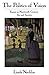 The Politics Of Vision: Essays On Nineteenth-century Art And Society (Icon Editions)