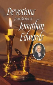 Devotions from the Pen of Jonathan Edwards used book depot