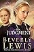 The Judgment The Rose Trilogy, Book 2 [Paperback] Beverly Lewis