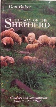 The Way of the Shepherd: Courage and Contentment from the 23rd Psalm used book depot