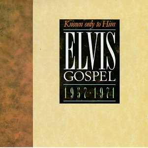 Elvis Gospel 1957-1971: Known Only to Him used book depot