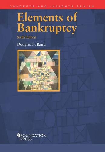 Elements of Bankruptcy, 6th (Concepts and Insights) used book depot