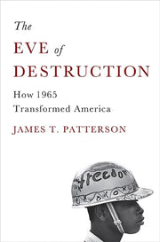 The Eve of Destruction: How 1965 Transformed America used book depot