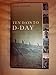 Ten Days to DDay: Citizens and Soldiers on the Eve of the Invasion [Hardcover] Stafford, David