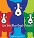 Are You Blue Dogs Friend? [Hardcover] Rodrigue, George