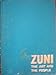 Zuni, the Art and the People, Volume II [Hardcover] unknown author