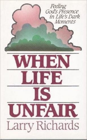 When Life Is Unfair: Feeling God's Presence in Life's Dark Moments used book depot