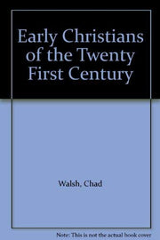 Early Christians of the 21st Century