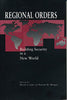 Regional Orders: Building Security in a New World [Paperback] Lake, David A and Morgan, Patrick M