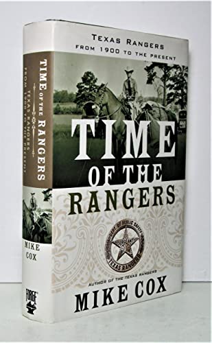 Time of the Rangers: Texas Rangers: From 1900 to the Present Cox, Mike