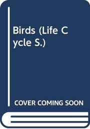 Birds: [Life~Cycle Books] used book depot