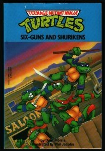 SIX GUNS AND SHURIKENS (Teenage Mutant Ninja Turtles) used book depot