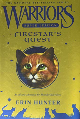 Warriors Super Edition: Firestars Quest Warriors Super Edition, 1 [Hardcover] Hunter, Erin