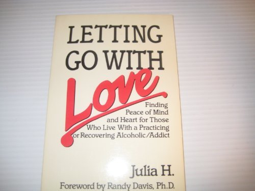 Letting Go With Love Julia H