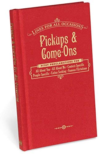 Pickups and Come-ons (Lines for All Occasions) by Knock Knock Bks (ed) (2011) Hardcover used book depot