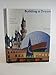 Building a Dream: The Art of Disney Architecture